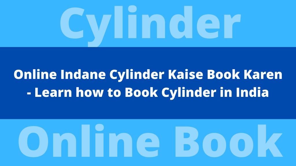 online cylinder booking , Indane cylinder booking , hp gas booking online , whatsapp cylinder booking