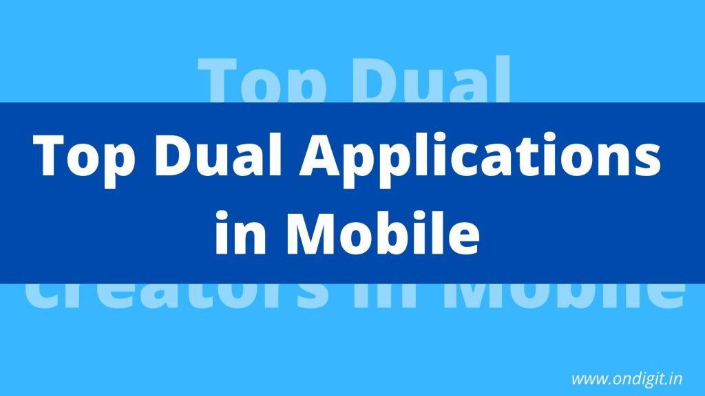 ondigit, ondigit.in , dual application , dual application trick , new mobile dual application , best dual application , parallel space